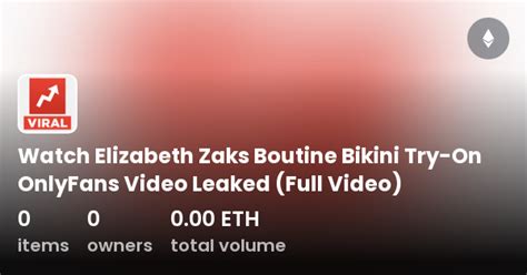 We&x27;ll never ask for any leaks ever again. . Elizabeth zaks leaked